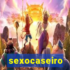 sexocaseiro