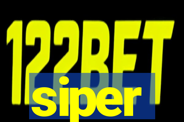 siper