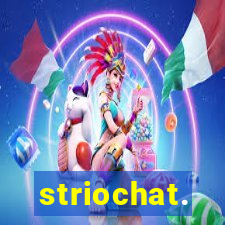 striochat.