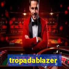 tropadablazer