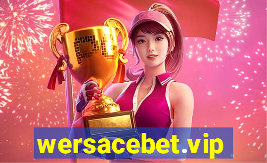 wersacebet.vip