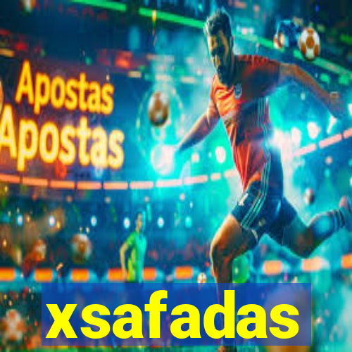 xsafadas