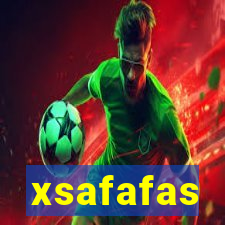 xsafafas