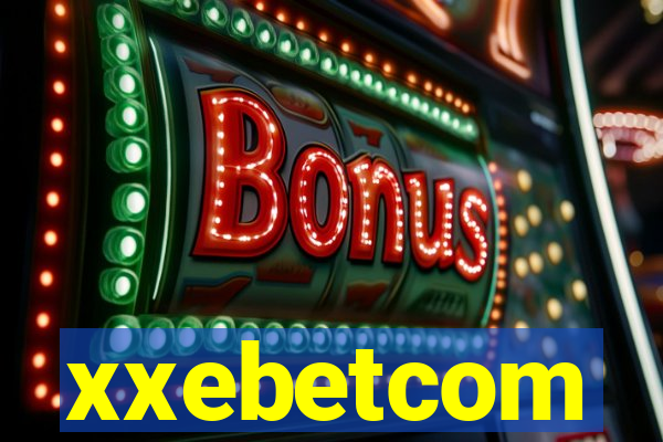 xxebetcom